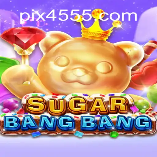 Discovering the Excitement of SUGARBANGBANG on the 4555.com Platform